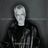 Bruce Cockburn - Anything Anytime Anywhere: Singles 1979-2002