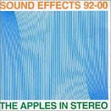 Apples in Stereo - Sound Effects: 1992-2000