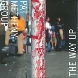 Pat Metheny Group - The Way Up