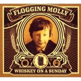 Flogging Molly - Whiskey On A Sunday