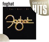 Foghat - The Best Of Foghat