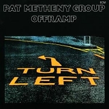 Pat Metheny Group - Offramp