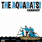 Aquabats - Charge!!
