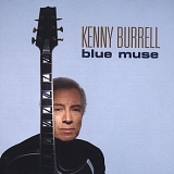 Kenny Burrell - Blue Muse