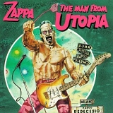 Zappa, Frank (and the Mothers) - The Man From Utopia