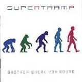 Supertramp - Brother Where You Bound