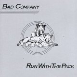 Bad Company - Run With The Pack (Remastered)