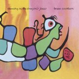Bruce Cockburn - Dancing In The Dragon's Jaws (Remastered)