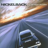 Nickelback - All the right reasons