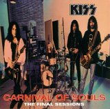 Kiss - Carnival Of Souls: The Final Sessions