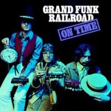 Grand Funk Railroad - On Time