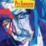 Pete Townshend - Another Scoop (remastered)