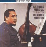 Charles Mingus - Charles Mingus Presents Charles Mingus