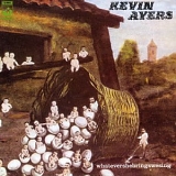 Kevin Ayers - Whatevershebringswesing