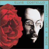 Elvis Costello (Self) - Mighty Like A Rose