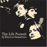 Belle & Sebastian - The Life Pursuit