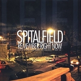 Spitalfield - Remember Right Now
