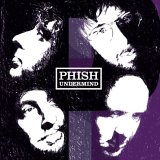 Phish - Undermind