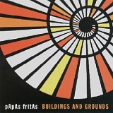 Papas Fritas - Buildings and Grounds