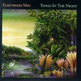 Fleetwood Mac - Tango In The Night