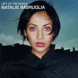 Imbruglia, Natalie - Left of the Middle