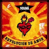 ManÃ¡ - RevoluciÃ³n de amor