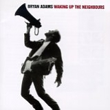 Bryan Adams - Waking Up The Neighbours