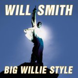 Smith, Will - Big Willie Style