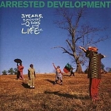 Arrested Development - 3 Years, 5 Months And 2 Days In The Life Of...