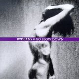 Bodeans - Go Slow Down