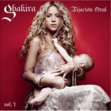 Shakira - Fijacion Oral vol. 1