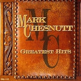 Mark Chestnut - Mark Chestnut
