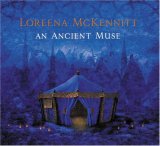 Loreena McKennitt - An Ancient Muse