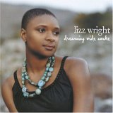 Lizz Wright - Dreaming Wide Awake