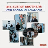 The Everly Brothers - Two Yanks In England