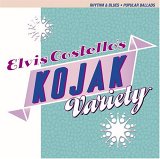 Elvis Costello (Self) - Kojak Variety