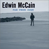 Edwin McCain - Far From Over