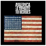 Various artists - America: A Tribute To Heroes