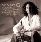 Kenny G - Im In The Mood For Love