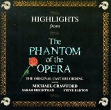 Andrew Llyod Weber - Highlights From The Phantom Of The Opera: The Original London Cast Recording (1986 London Cast)