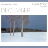George Winston - December (Piano Solos, 20th Anniversary Edition)