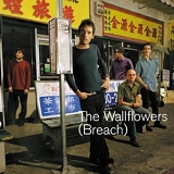 The Wallflowers - (Breach)