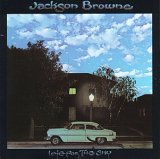 Jackson Browne - Late for the Sky