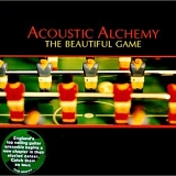 Acoustic Alchemy - The Beautiful Game