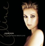 Celine Dion - Let's Talk About Love