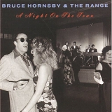 Bruce Hornsby And The Range - A Night On The Town