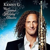 Kenny G - The Holiday Album - Kenny G-Faith