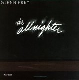 Glenn Frey - The Allnighter