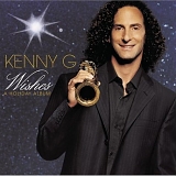 Kenny G - Wishes: A Holiday Album