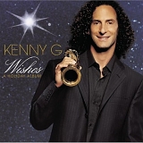 Kenny G - Wishes (Holiday Album)